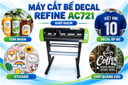 Máy cắt bế decal Refine AC-721 Khổ 60cm chính hãng