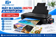Máy in Canon PIXMA iX6770 in khổ a3