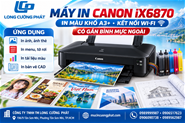 Máy in Canon PIXMA iX6870 wifi, In phun màu khổ A3